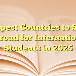Cheapest Countries to Study Abroad for International Students in 2025