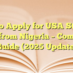 How to Apply for USA Student Visa from Nigeria – Complete Guide (2025 Update)
